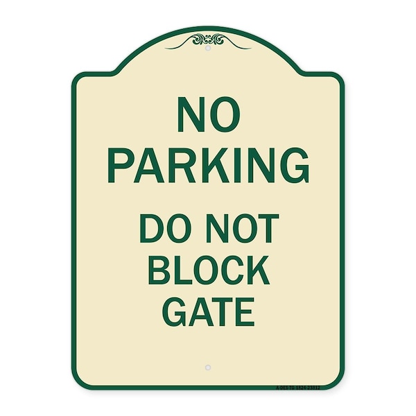 Signmission No Parking Do Not Block Gate Heavy-Gauge Aluminum Architectural Sign, 24" x 18", TG-1824-23812 A-DES-TG-1824-23812 - main